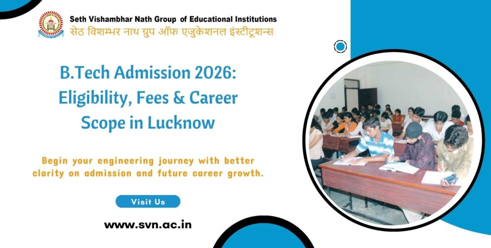 B.Tech admission in Lucknow