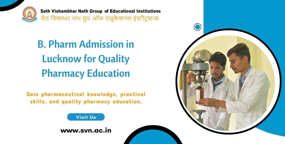 B. Pharm Admission in Lucknow