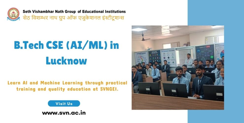 B.Tech CSE AI/ML in Lucknow